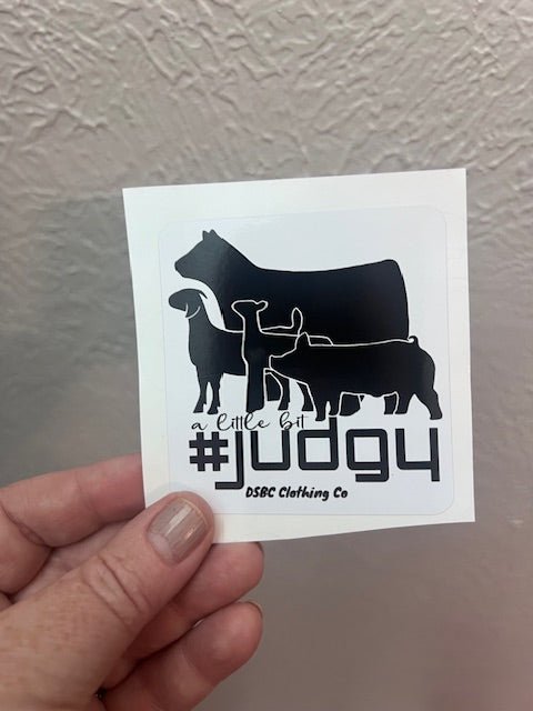 A Little Bit Judgy Sticker - Deadwood South Boutique & Company LLC