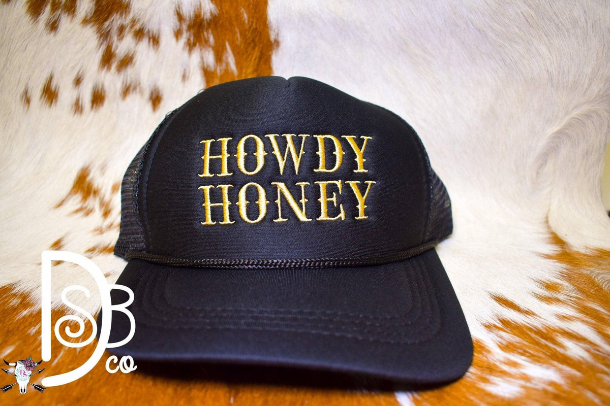 Howdy Honey Trucker Cap - Deadwood South Boutique & Company LLC