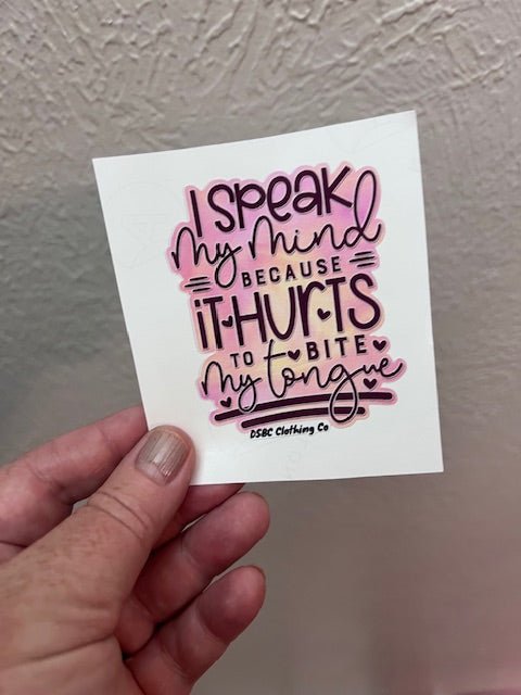 I Speak My Mind Sticker - Deadwood South Boutique & Company LLC