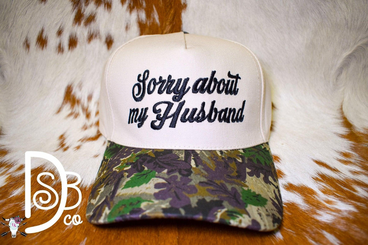 Sorry About My Husband Trucker Cap - Deadwood South Boutique & Company LLC