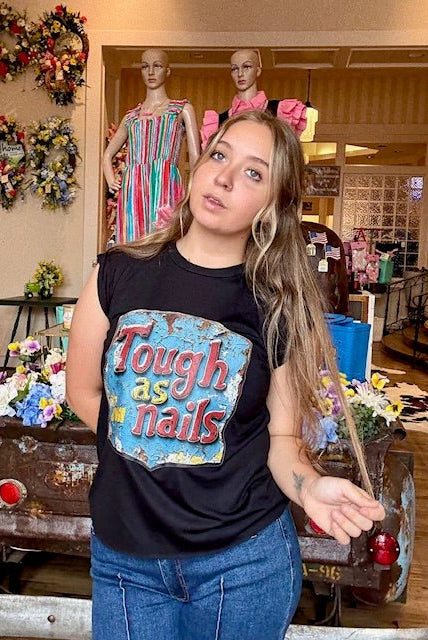 Tough As Nails Graphic Tank - Deadwood South Boutique & Company LLC