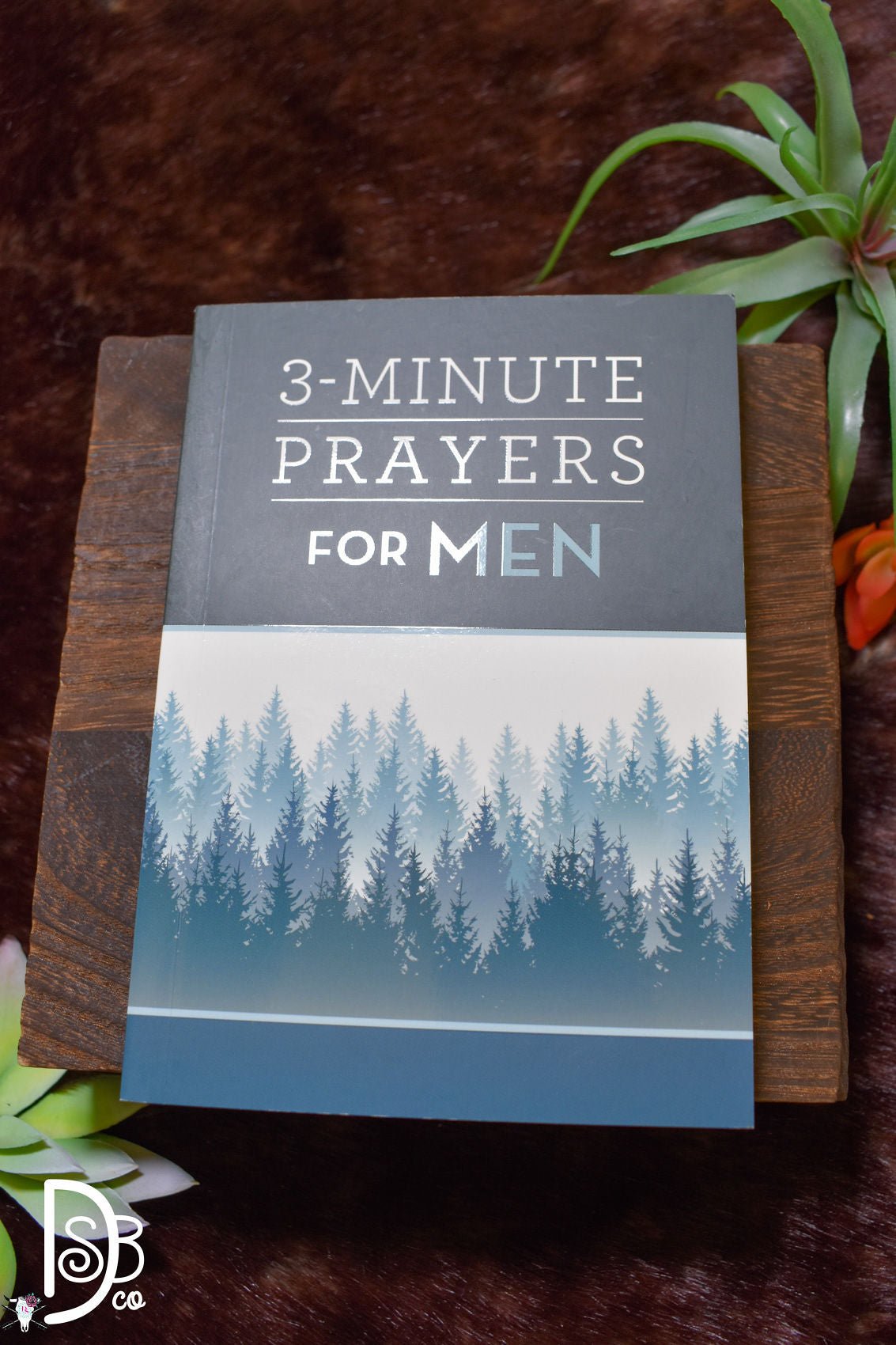 3 Minute Prayers for Men - Deadwood South Boutique & Company LLC