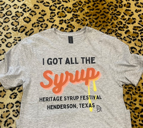 I Got All They Syrup Graphic Tee-Graphic Tees-Deadwood South Boutique & Company-Deadwood South Boutique, Women's Fashion Boutique in Henderson, TX