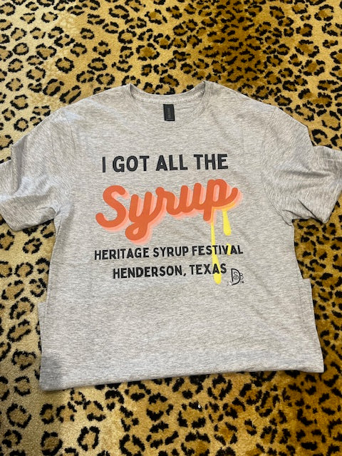 I Got All They Syrup Graphic Tee-Graphic Tee's-Deadwood South Boutique & Company-Deadwood South Boutique, Women's Fashion Boutique in Henderson, TX
