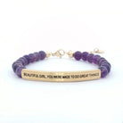Beautiful Girl You Were Made To Do Great Things Bracelet - Deadwood South Boutique & Company LLC