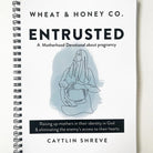 Entrusted: A Motherhood Devotional About Pregnancy - Deadwood South Boutique & Company LLC