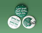 Green Game Day Tailgate Buttons | Game Day Pins - Deadwood South Boutique & Company LLC