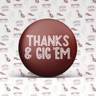 Texas A&M Game Day Buttons | Gameday Pins - Deadwood South Boutique & Company LLC