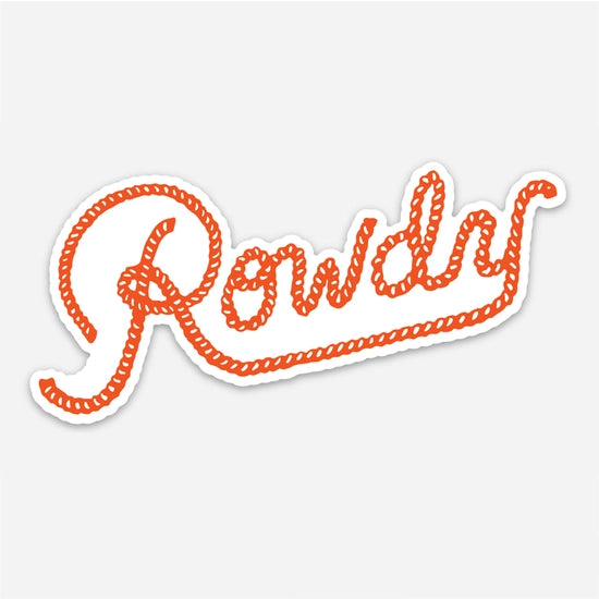 Rowdy Sticker-Gifts-Deadwood South Boutique & Company-Deadwood South Boutique, Women's Fashion Boutique in Henderson, TX