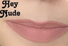 VFX Elite Matte Liquid Lipstick Limited Edition Hey Nude 11-Lipstick-Faithful Glow-Deadwood South Boutique, Women's Fashion Boutique in Henderson, TX