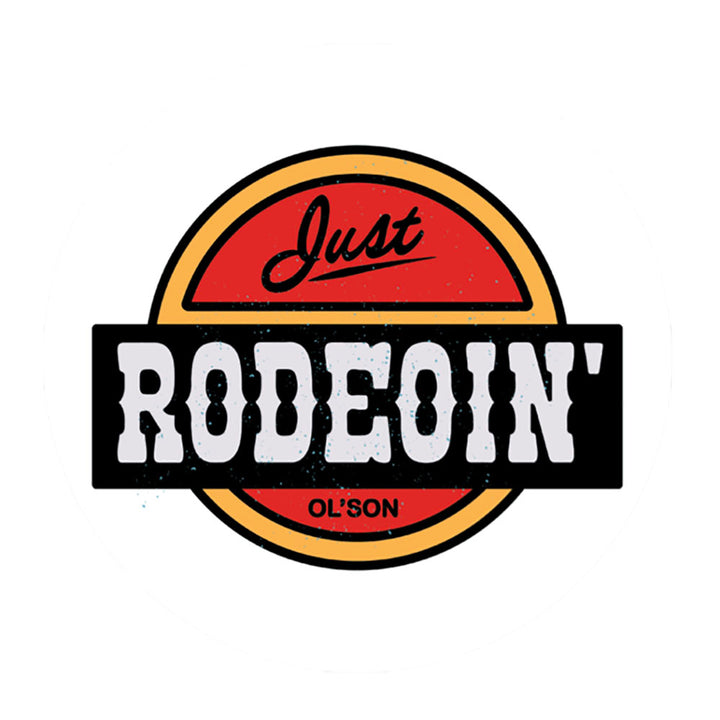 Just Rodeoin Sticker